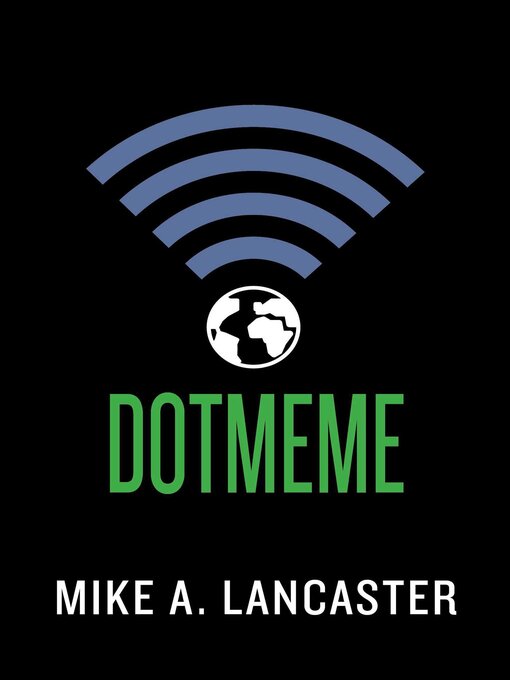 Title details for dotmeme by Mike A. Lancaster - Wait list